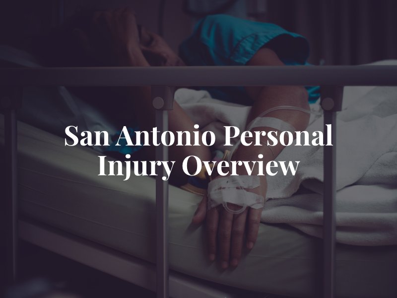 San Antonio Personal Injury Overview